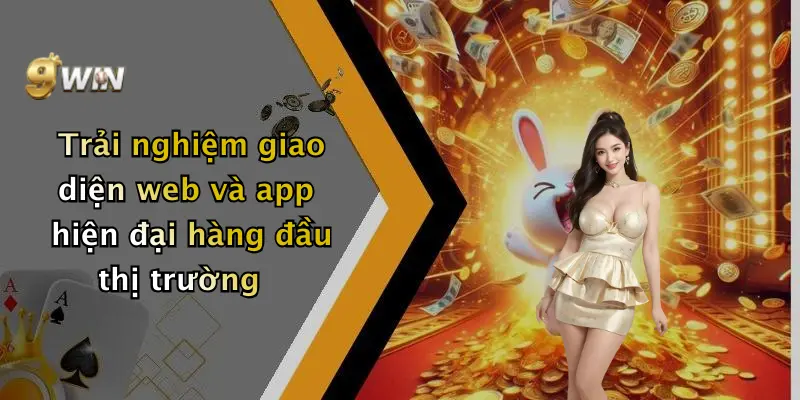 Trải nghiệm giao diện web và app hiện đại hàng đầu thị trường