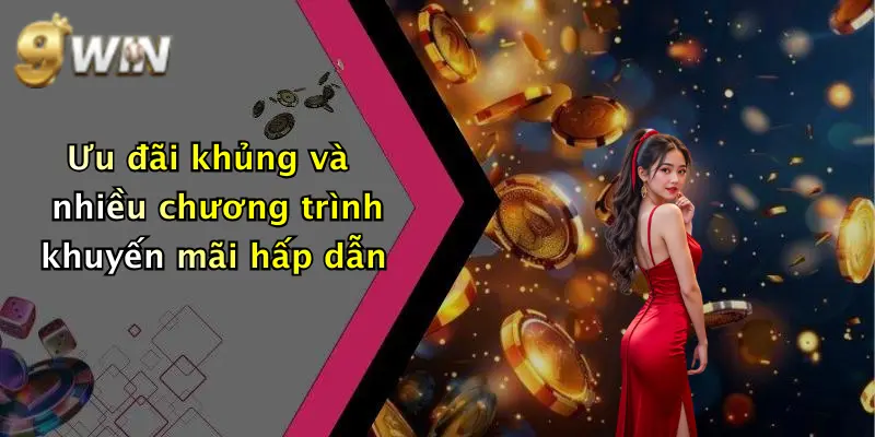 Ưu đãi khủng và nhiều chương trình khuyến mãi hấp dẫn